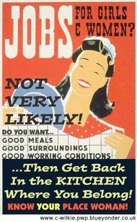 http://www.bobpitch.com/anon/freeradical_women_know_your_place.jpg